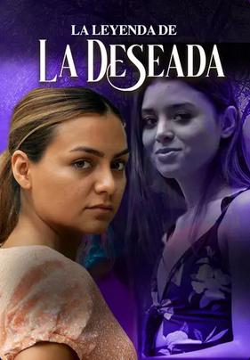 La leyenda de la deseada