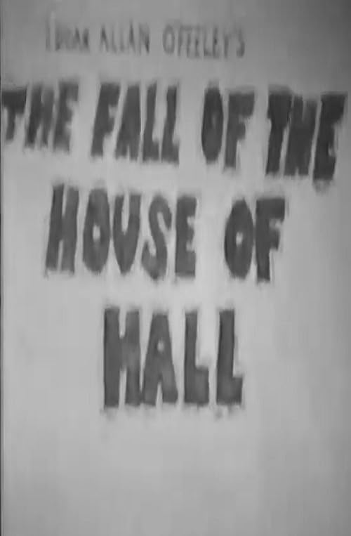 The Fall of the House of Hall