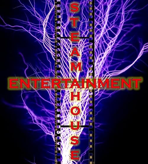SteamHouse Entertainment Presents