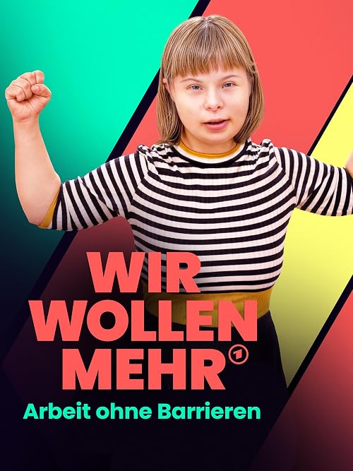 Wir wollen Mehr: Arbeit ohne Barrieren