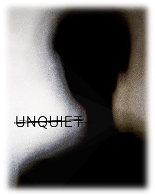 Unquiet
