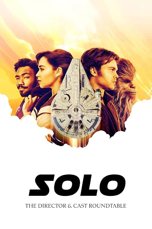 Solo: The Director & Cast Roundtable