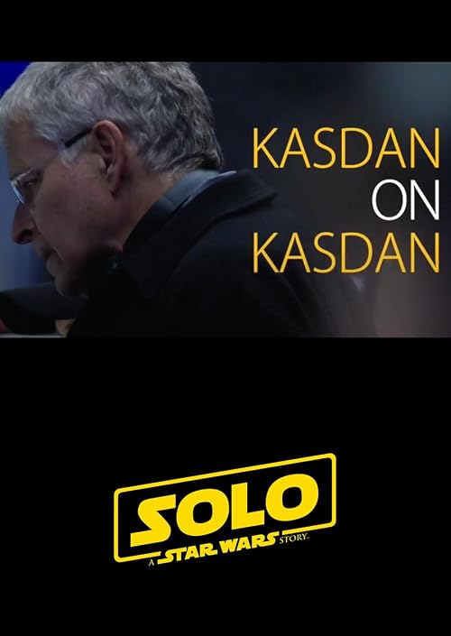 Solo: Kasdan on Kasdan