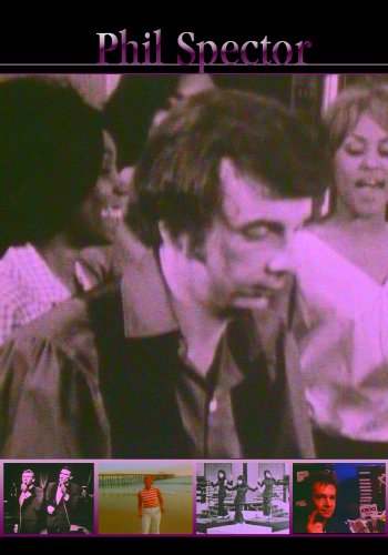 Phil Spector: Da Do Ron Ron - The Story of Phil Spector