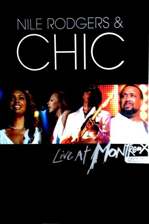 Nile Rodgers and Chic: Live at Montreux