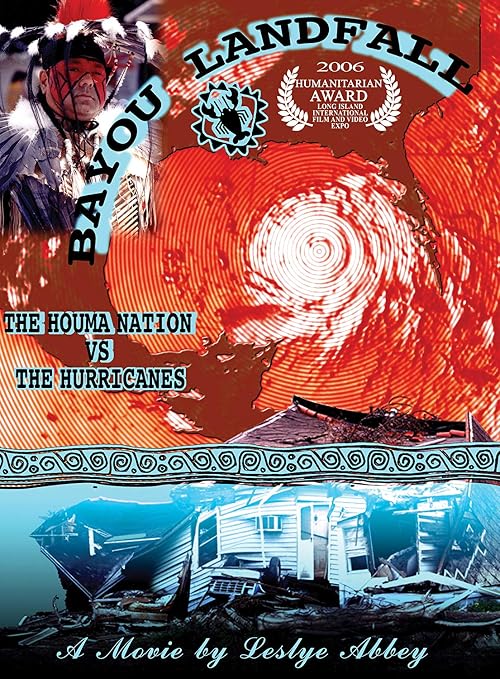 Bayou Landfall: The Houma Nation vs. The Hurricanes