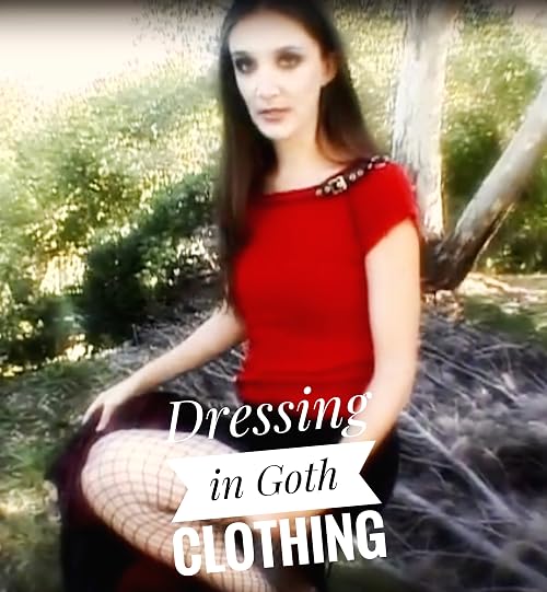 Dressing in Goth Clothing