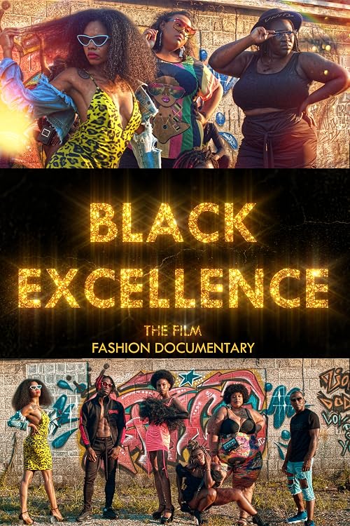 Black Excellence: The Film Fashion Documentary