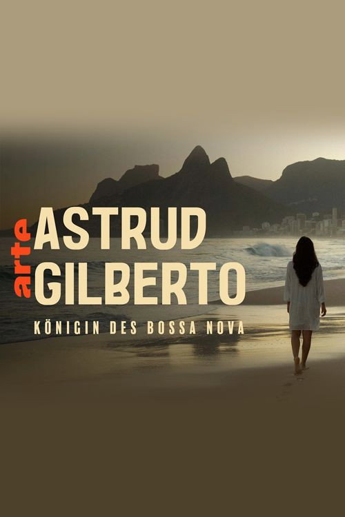 The Girl From Ipanema: Astrud Gilberto, Queen of Bossa Nova