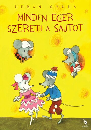 Minden egér szereti a sajtot
