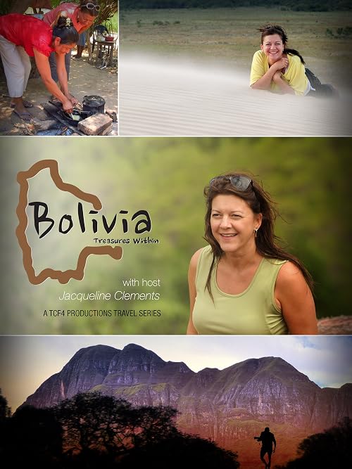 Bolivia: Treasures Within