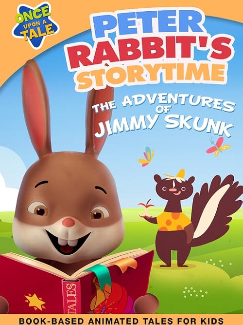 Peter Rabbit's Storytime: The Adventures of Jimmy Skunk