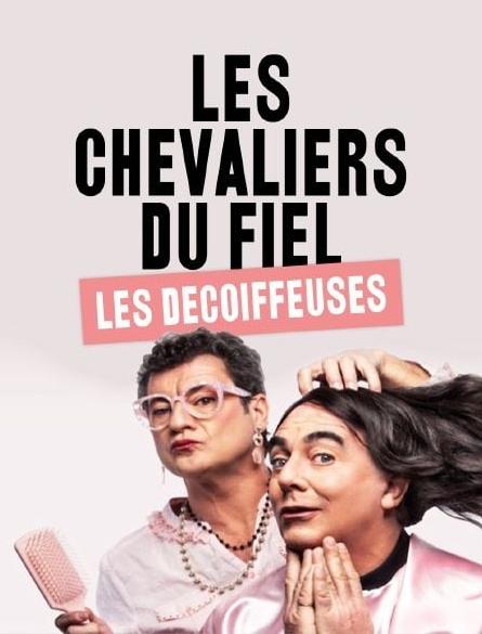 Les Chevaliers du fiel: Les Décoiffeuses