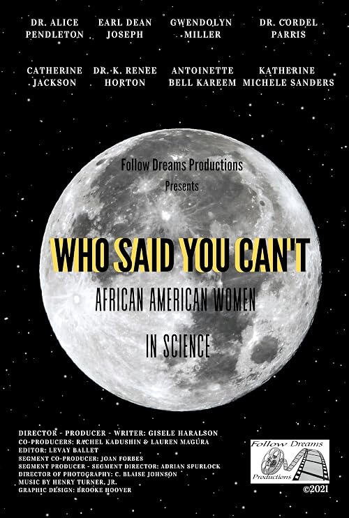 Who Said You Can't: African American Women in Science