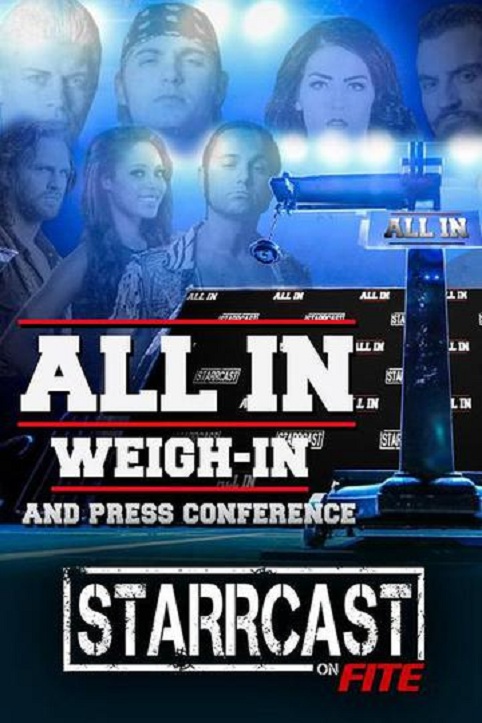 All in Weigh in & Press Conference: Starrcast