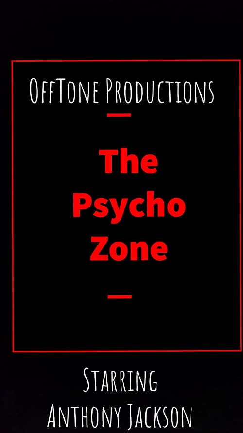 The Psycho Zone