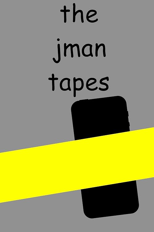 The Jman Tapes