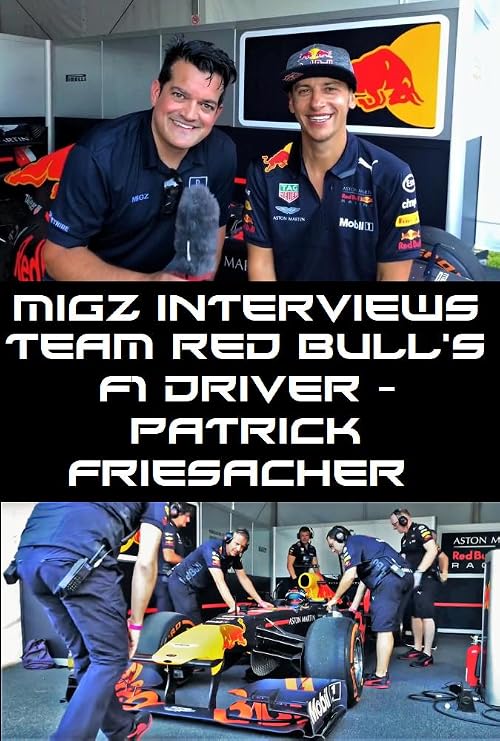 Migz Interviews Team Red Bull's F1 Driver - Patrick Friesacher