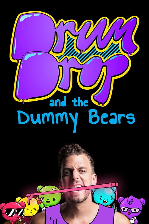 DrumDrop and the Dummy Bears