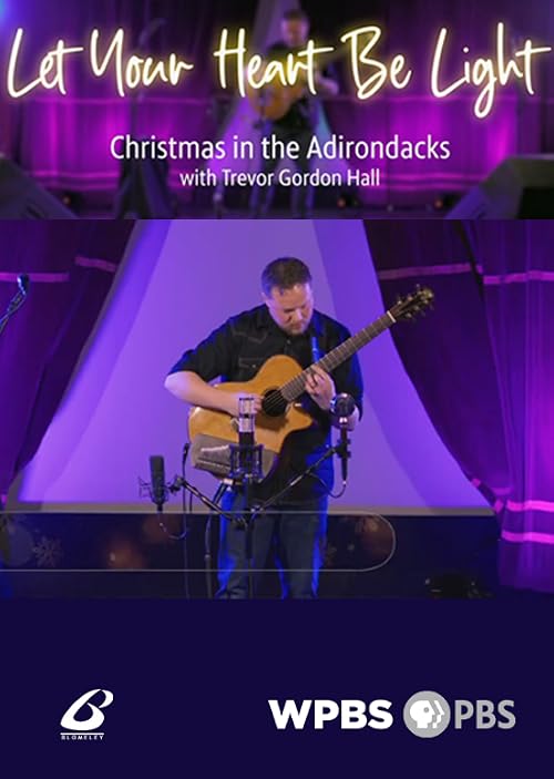 Let Your Heart Be Light: Christmas in the Adirondacks