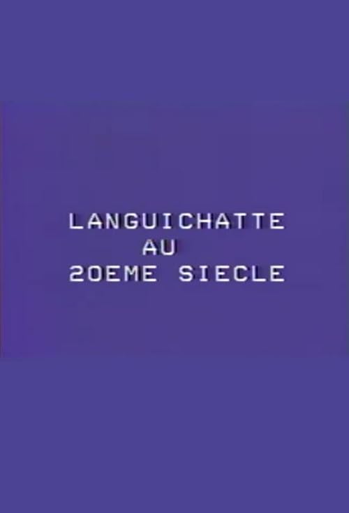 Languichatte au XXème siècle