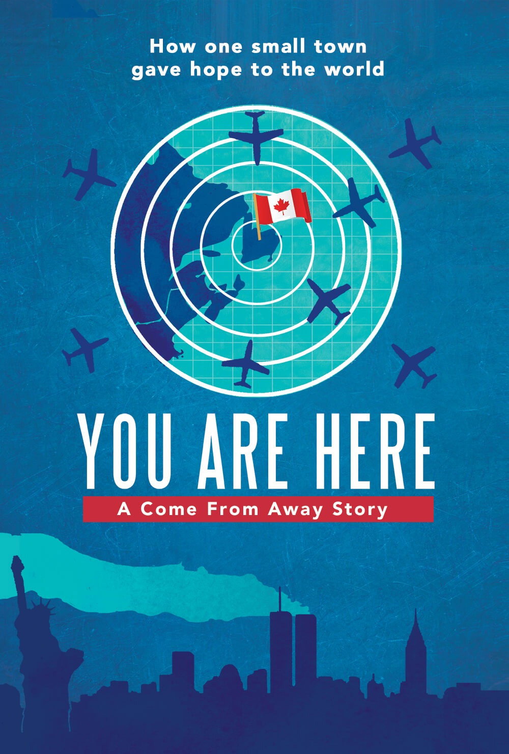 You Are Here: A Come From Away Story
