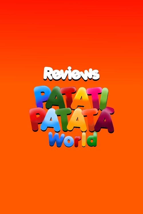 Reviews Patati Patatá World