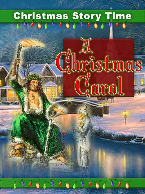 Christmas Story Time: A Christmas Carol