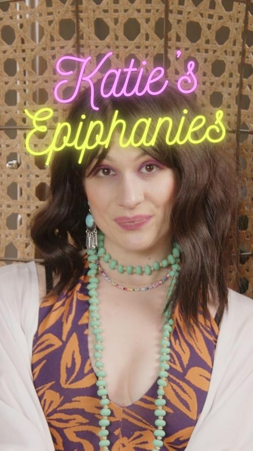 Katie's Epiphanies