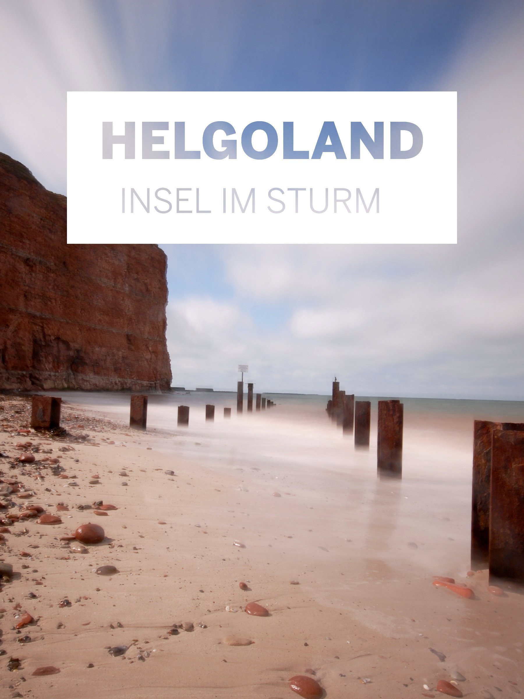 Insel im Sturm - Helgoland