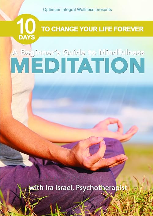 A Beginner's Guide to Mindfulness Meditation