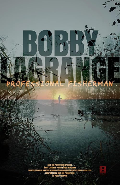 Bobby LaGrange: Professional Fisherman