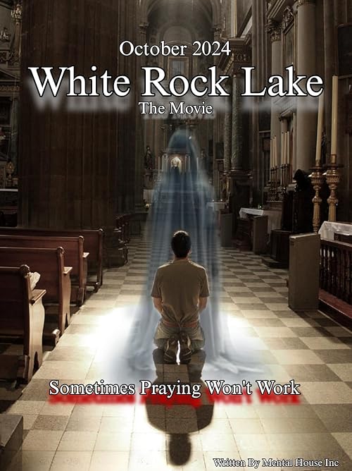 White Rock Lake the Movie