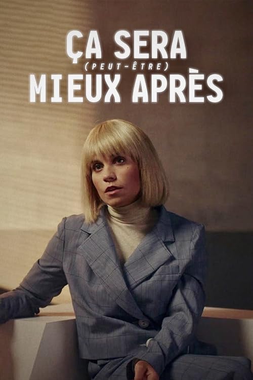 Ça sera (peut-être) mieux après