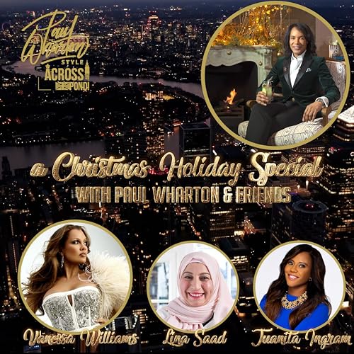 Paul Across the Pond - A Christmas Holiday Special with Vanessa Williams hosted by Paul Wharton