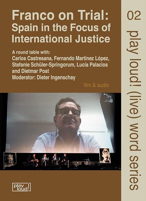 Franco on Trial: Spain in the focus of international justice
