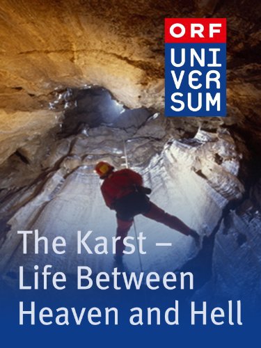 The Karst: Life Between Heaven and Hell