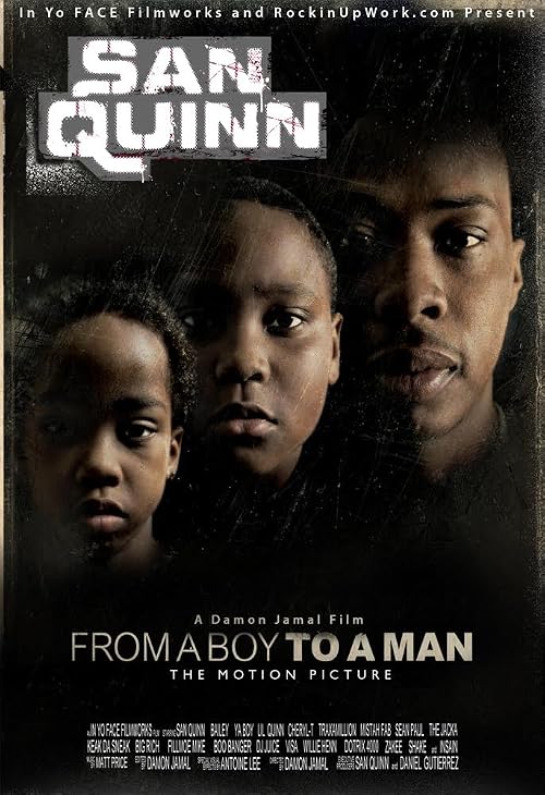 San Quinn: From a Boy to a Man