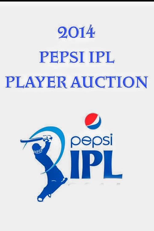 2014 Pepsi IPL Player Auction