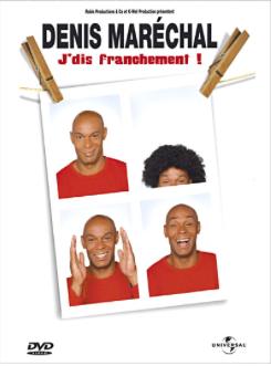 Denis Maréchal - J'dis franchement!