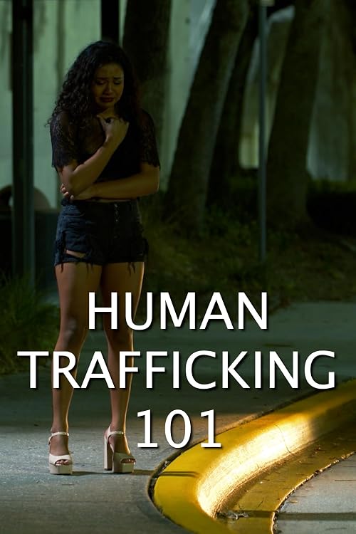 Human Trafficking 101