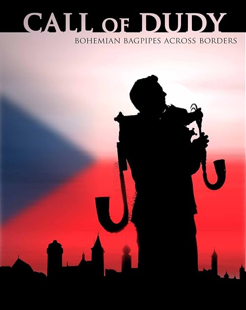 Call of Dudy: Bohemian Bagpipes Across Borders
