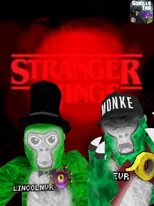 Stranger Things is in Gorilla Tag...