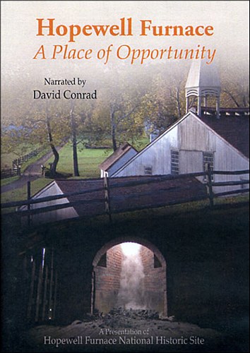 Hopewell Furnace: A Place of Opportunity