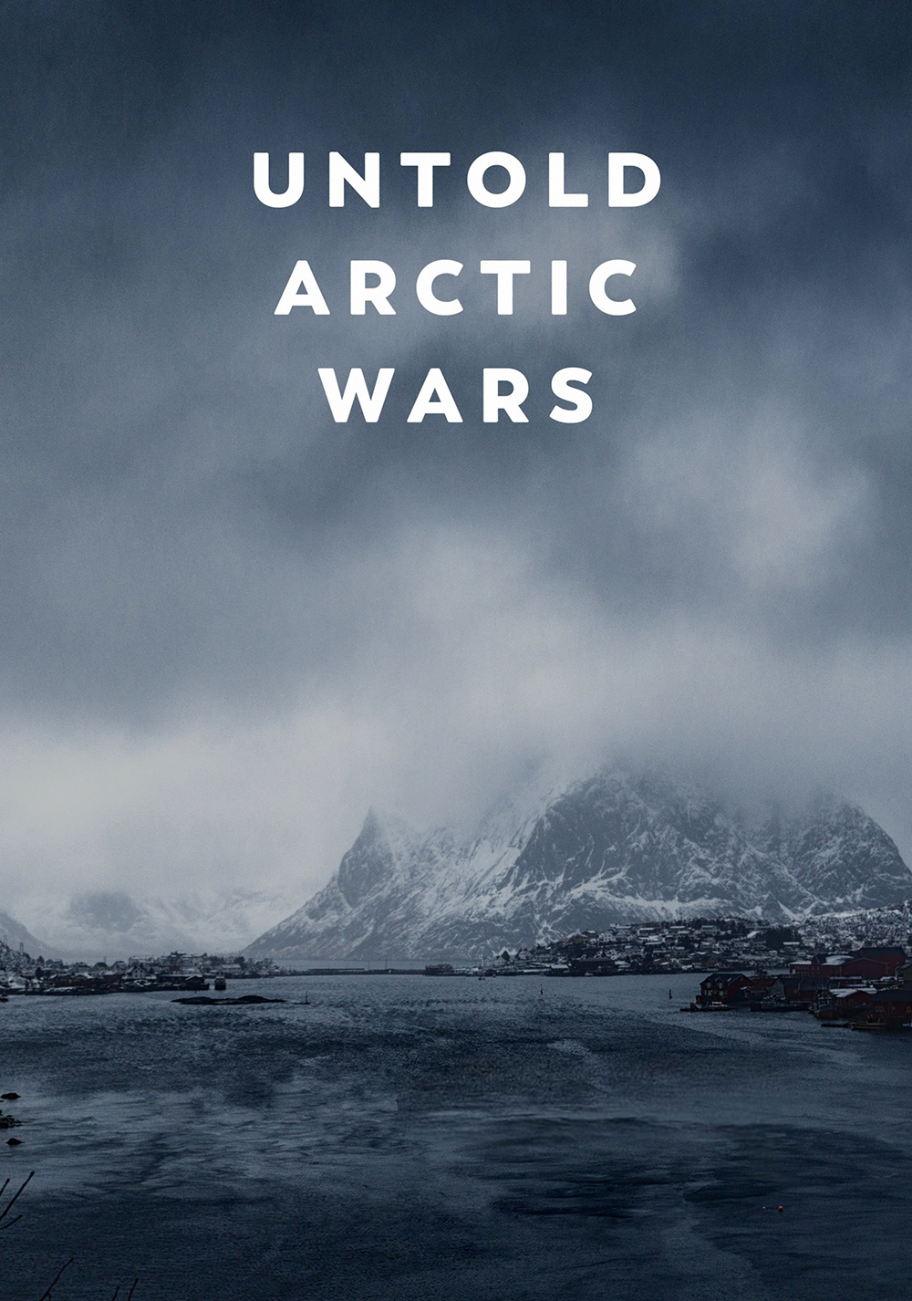 Untold Arctic Wars