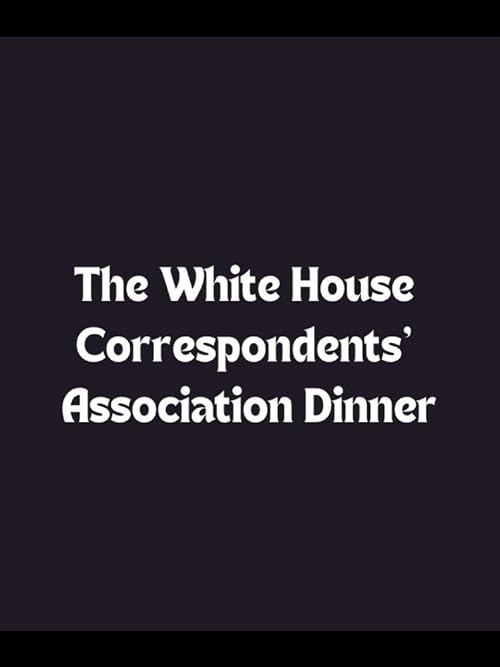 White House Correspondents' Association Dinner