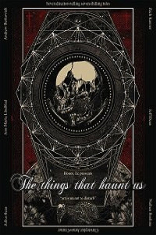 The Things That Haunt Us
