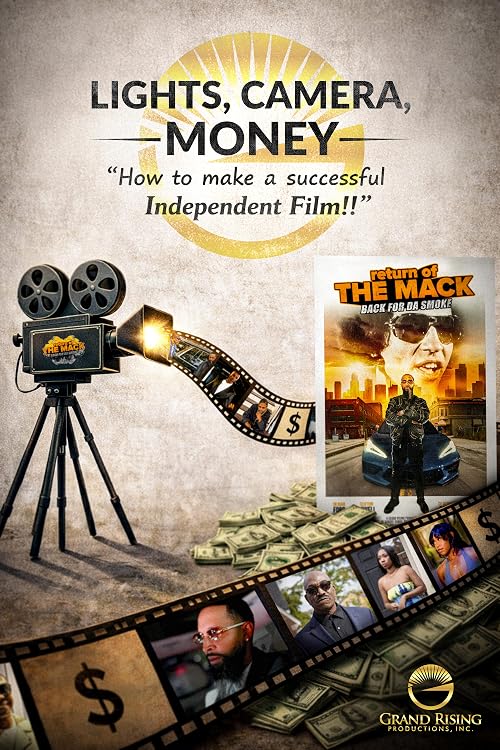 Lights, Camera, Money-How to Make a Successful Independent Film