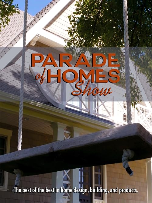 Parade of Homes Show