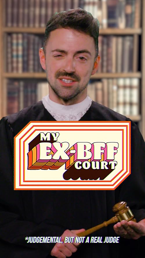 My Ex-BFF Court